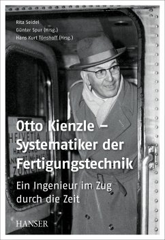 Otto Kienzle - Systematiker der Fertigungstechnik (eBook, PDF) - Seidel, Rita