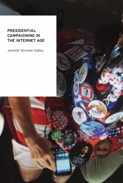Presidential Campaigning in the Internet Age (eBook, PDF) - Stromer-Galley, Jennifer