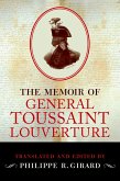 The Memoir of General Toussaint Louverture (eBook, PDF)