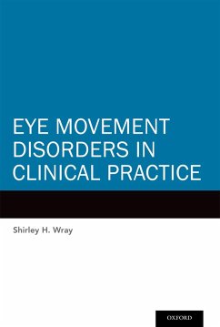 Eye Movement Disorders in Clinical Practice (eBook, PDF) - Wray, Shirley H.