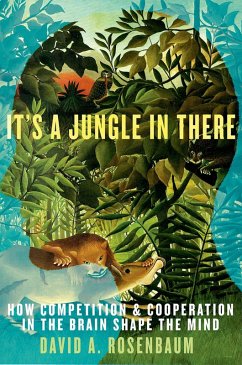 It's a Jungle in There (eBook, PDF) - Rosenbaum, David A.