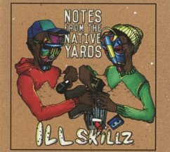 Notes From The Native Yards - Ill Skillz