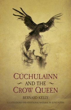 Cuchulainn and the Crow Queen (eBook, ePUB) - Kelly, Bernard