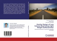 Overlay Design of Low Volume Road Using Light Weight Deflectometer - Adigopula, Vinod Kumar;Kumar, Rakesh;Guzzarlapudi, Sunny Deol