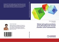 Metal phosphoramidate and phosphonate based clusters and frameworks
