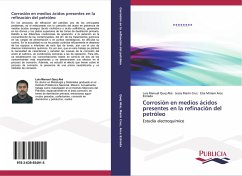 Corrosión en medios ácidos presentes en la refinación del petróleo - Quej Aké, Luis Manuel;Marín Cruz, Jesús;Arce Estrada, Elsa Miriam