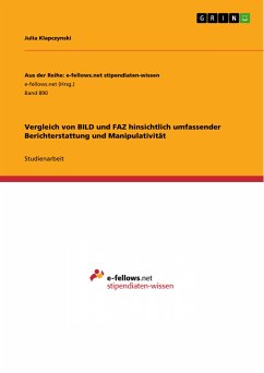 Vergleich von BILD und FAZ hinsichtlich umfassender Berichterstattung und Manipulativität (eBook, PDF)