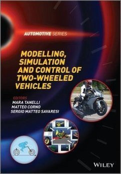 Modelling, Simulation and Control of Two-Wheeled Vehicles (eBook, ePUB) - Tanelli, Mara; Corno, Matteo; Saveresi, Sergio