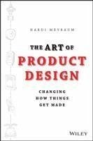 The Art of Product Design (eBook, ePUB) - Meybaum, Hardi