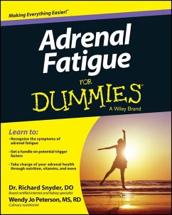 Adrenal Fatigue For Dummies (eBook, ePUB) - Snyder, Richard; Peterson, Wendy Jo