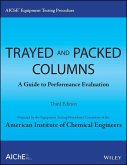 AIChE Equipment Testing Procedure - Trayed and Packed Columns (eBook, ePUB)