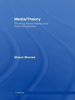 Media/Theory (eBook, ePUB) - Moores, Shaun