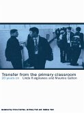 Transfer from the Primary Classroom (eBook, PDF) Transfer from the Primary Classroom (eBook, PDF)