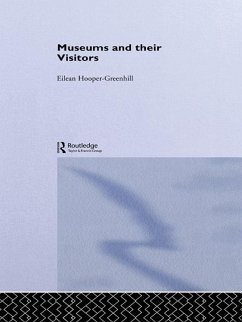 Museums and Their Visitors (eBook, ePUB) - Hooper-Greenhill, Eilean