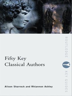 Fifty Key Classical Authors (eBook, PDF) - Sharrock, Alison; Ashley, Rhiannon