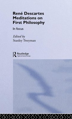 Rene Descartes' Meditations on First Philosophy in Focus (eBook, PDF)