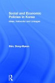 Social and Economic Policies in Korea (eBook, ePUB) Social and Economic Policies in Korea (eBook, ePUB)