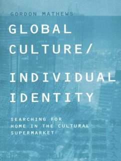Global Culture/Individual Identity (eBook, PDF) - Mathews, Gordon