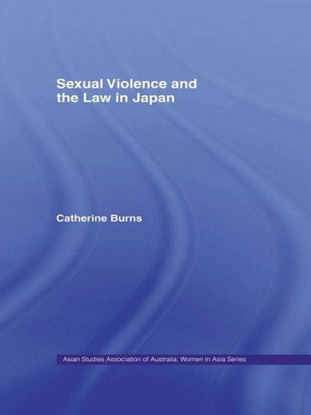 Sexual Violence and the Law in Japan (eBook, PDF)