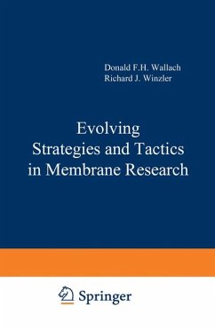 Evolving Strategies and Tactics in Membrane Research - Hoelzl Wallach, D.F. und R.J. Winzler