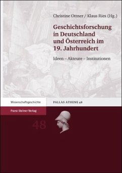 Geschichtsforschung in Deutschland und Österreich im 19. Jahrhundert