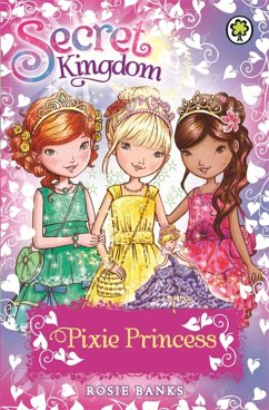 Secret Kingdom: Pixie Princess - Banks, Rosie