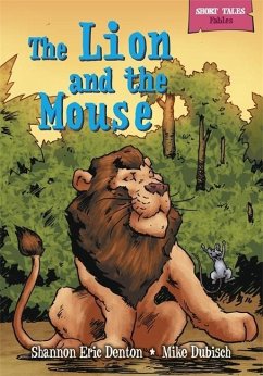The Lion and the Mouse (Short Tales Fables)