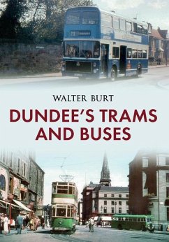 Dundee's Trams and Buses - Burt, Walter