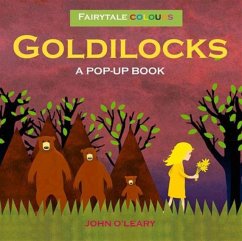 Fairy Tale Colours: Goldilocks A Pop-Up Book - John, O'Leary