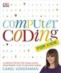 Computer Coding for Kids - Vorderman, Carol