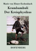 Krambambuli / Der Kreisphysikus