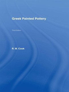 Greek Painted Pottery (eBook, ePUB) - Decd**, R M Cook; Cook, R. M.