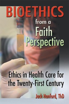 Cover Bioethics from a Faith Perspective (eBook, ePUB)