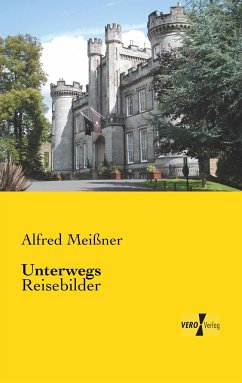 Unterwegs - Meißner, Alfred