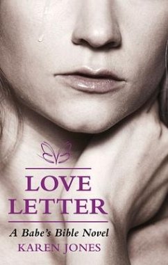 LOVE LETTER A BABES BIBLE NOVE - Jones, Karen