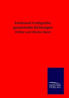 Ferdinand Freiligraths gesammelte Dichtungen - Ohne Autor