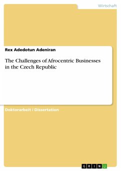 The Challenges of Afrocentric Businesses in the Czech Republic - Adeniran, Rex Adedotun