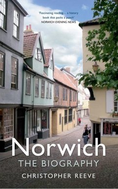 Norwich The Biography - Reeve, Christopher