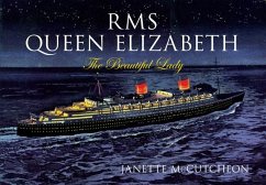 RMS Queen Elizabeth: The Beautiful Lady - Mccutcheon, Janette