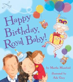 Happy Birthday, Royal Baby! - Mumford, Martha