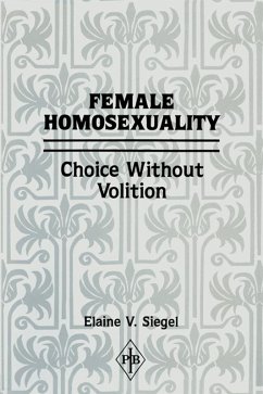 Female Homosexuality (eBook, ePUB) - Siegel, Elaine V.