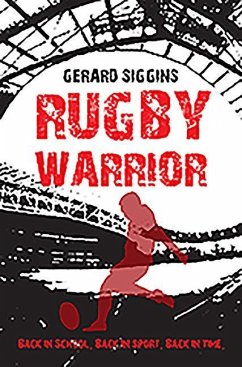 Rugby Warrior - Siggins, Gerard