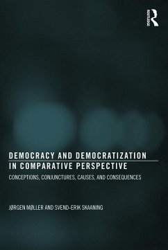 Democracy and Democratization in Comparative Perspective - Møller, Jørgen; Skaaning, Svend-Erik