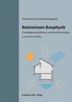 Basiswissen Bauphysik - Bogusch, Norbert;Duzia, Thomas