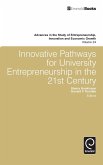 Innovative Pathways for University Entrepreneurship in the 21st Century