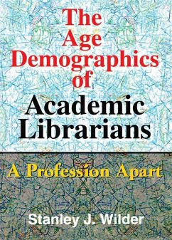 Cover The Age Demographics of Academic Librarians (eBook, ePUB)