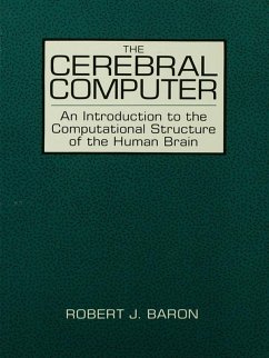The Cerebral Computer (eBook, ePUB) - Baron, Robert J.