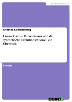 Lamarckismus, Darwinismus und die synthetische Evolutionstheorie - ein Überblick