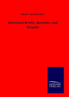 Allerhand Briefe, Novellen und Skizzen - Bunsen, Marie Von