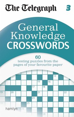 The Telegraph: General Knowledge Crosswords 3 - Telegraph Media Group Ltd